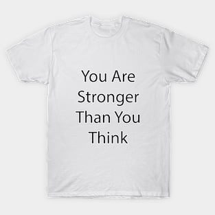 Mental Health Quote 12 T-Shirt